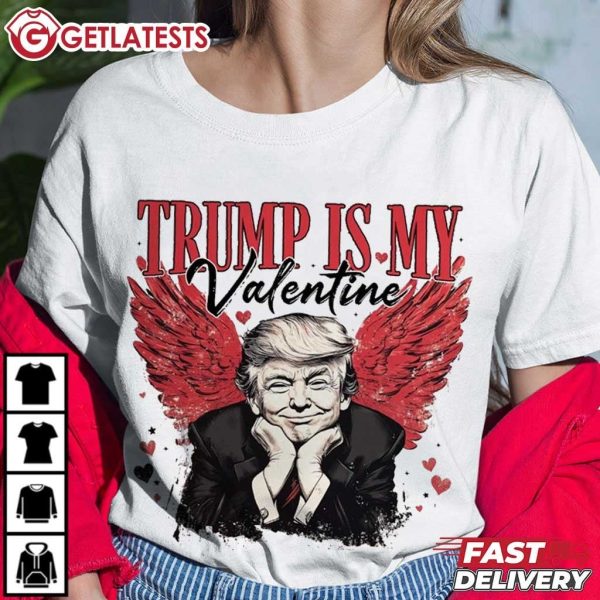 Trump Is My Valentine Cupid Wings Funny Trump T Shirt (3)