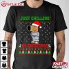 Chill Guy Just Chilling On Christmas Funny Meme T Shirt (1)