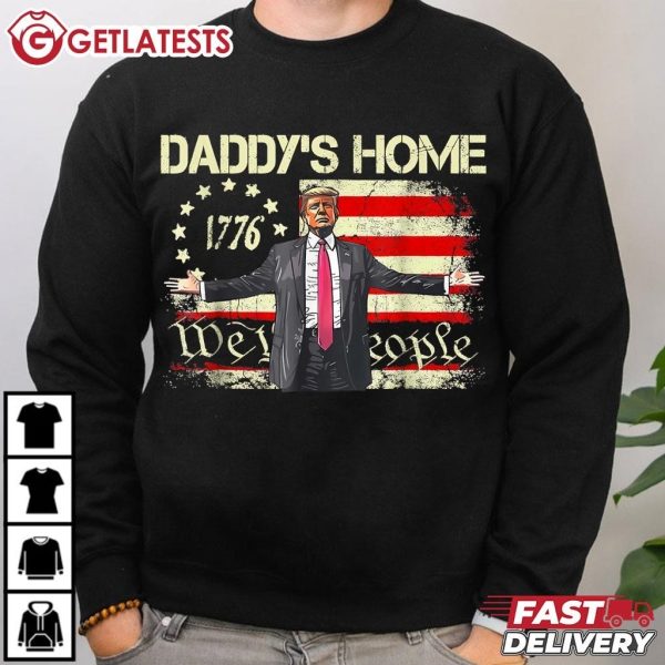 American Flag Trump 2024 Daddy's Home We The People T Shirt (3)