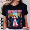 Trump 2024 Take America Back Daddy's Home Pink Bubble Gum T Shirt (1)