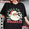 Santa Claus Rollin Into The Holidays Funny Christmas T Shirt (1)