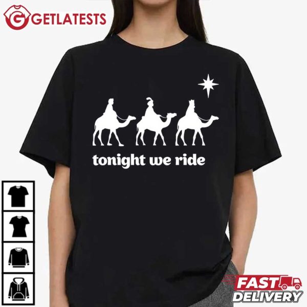 Tonight We Ride Christmas 3 Wise Men Camel Ride Christian T Shirt (4)