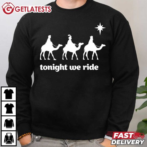 Tonight We Ride Christmas 3 Wise Men Camel Ride Christian T Shirt (1)