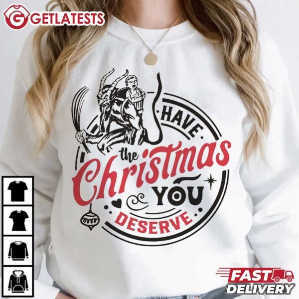 Krampus Have The Christmas You Deserve Dark Humor T Shirt (1)