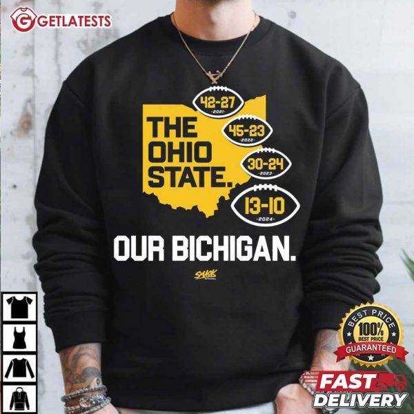 Michigan College Fan Our Bichigan 2024 Anti OSU T Shirt (1)