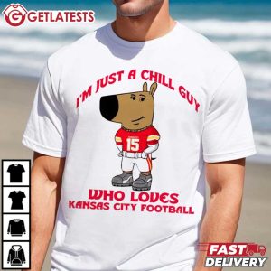 Just A Chill Guy Who Loves Kansas City Football T Shirt (3)