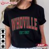 Whoville EST 1957 Trendy Christmas T Shirt (4)