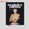 Vivienne SS94 Cafe Society Skin In And So Is Westwood Poster (3)