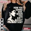 Lauryn Hill How You Gonna Win When You Ain’t Right Within T Shirt (1)