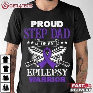 Proud Step Dad Of An Epilepsy Warrior Dad Gift T Shirt (1)