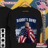 Daddy's Home 2024 Trump Take America Back US Flag T Shirt (3)