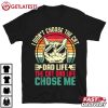 Dad Life The Cat Dad Life Chose Me Funny T Shirt (2)