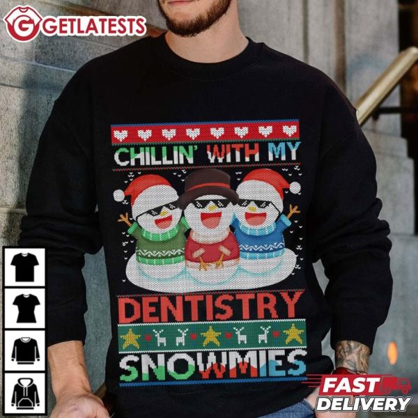 Chillin With My Snowmies Dentistry Christmas Matching T Shirt (3)