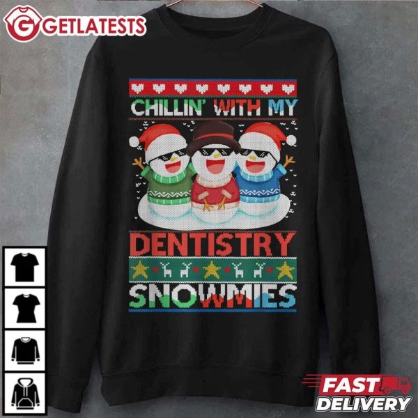 Chillin With My Snowmies Dentistry Christmas Matching T Shirt (2)