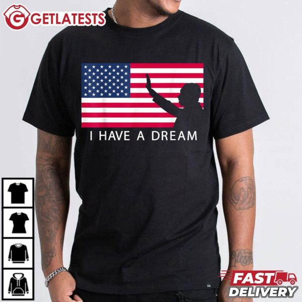 Martin Luther King Day I Have A Dream US Flag T Shirt (1)