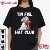 Chicken Tin Foil Hat Club Funny Chicken Lover T Shirt (4)