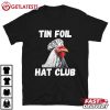 Chicken Tin Foil Hat Club Funny Chicken Lover T Shirt (2)