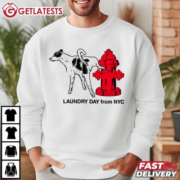 Funny Laundry Day From NYC Dog Hydrant T Shirt (1)