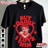 Charles Leclerc But Daddy I Love Him Racing T Shirt (2)