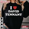 I Love David Tennant T Shirt