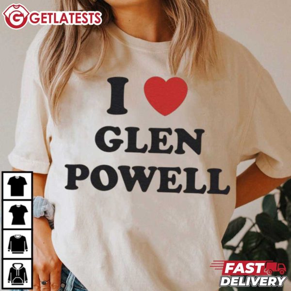 I Love Glen Powell T Shirt