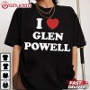 I Love Glen Powell T Shirt