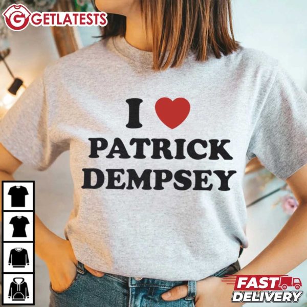 I Love Patrick Dempsey T Shirt