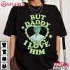 Mike Faist But Daddy I Love Him Movie T Shirt (4)