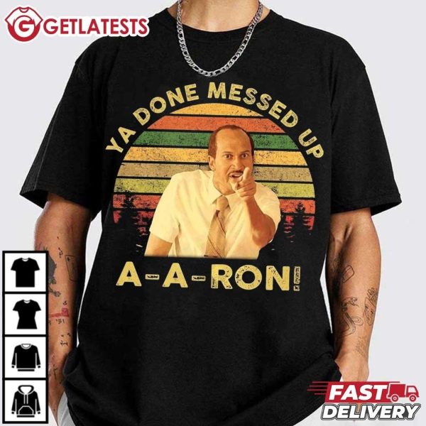 Key And Peele Ya Done Messed Up Aaron Vintage T Shirt (3)