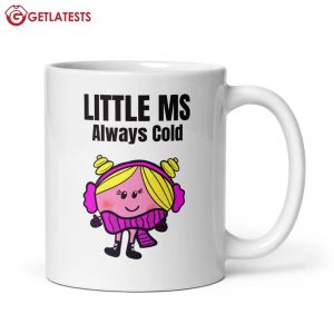 Little MS Always Cold Little Miss Mug (1)