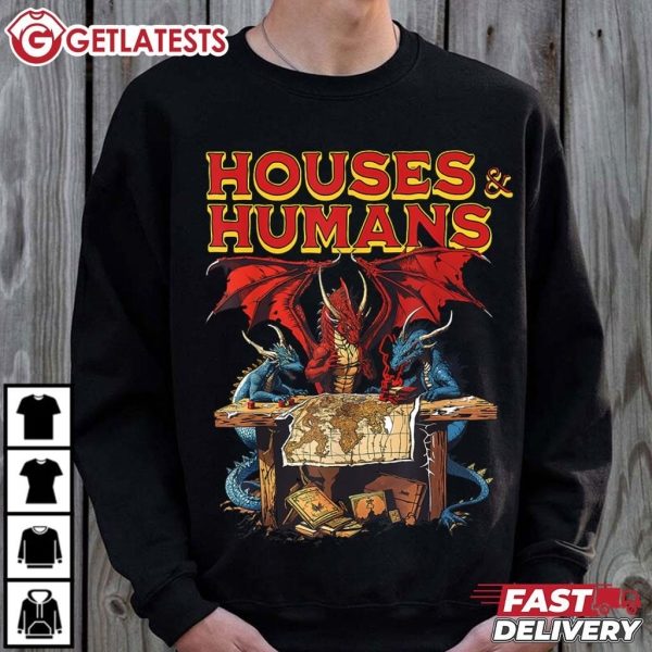 Houses And Humans Dragons Funny Gaming T Shirt (3)