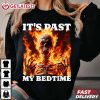 It's Past My Bedtime Funny Flames Skeleton Meme Tired T Shirt (1)