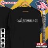 I Can't But I Know a Guy Funny Christian T Shirt (2)