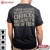 I Never Question My Girlfriends Choices Valentine T Shirt (2)