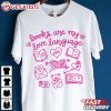 Books Are My Love Language Valentine Book Lover T Shirt (3)