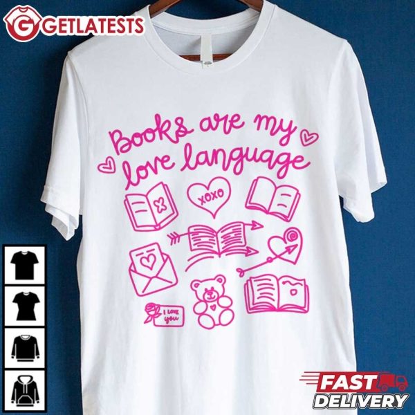 Books Are My Love Language Valentine Book Lover T Shirt (3)