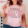 Let All That You Do Be Done In Love Christian Valentine T Shirt (4)