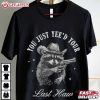 Raccoon Cowboy You Just Yee'd Your Last Haw T Shirt (2)