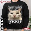 Consider Your Pants Peed Silly Cat Meme T Shirt (3)