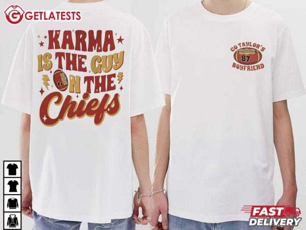 Swiftie Karma Is The Guy On The Chiefs Go Taylor T Shirt (1)