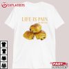 Life Is Pain Au Chocolat Funny Foodie T Shirt (1)