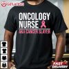 Oncology Nurse AKA Cancer Slayer Nursing T Shirt (3)