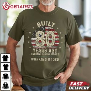 Built 80 Years Ago Vintage 1945 80th Birthday Gift T Shirt (4)