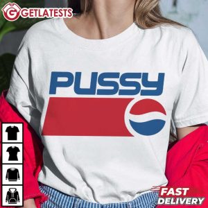 Pussy Pepsi Logo Funny T Shirt (4)