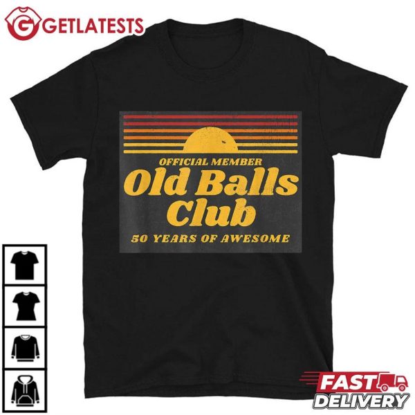 50th Birthday Old Balls Club 50 Years of Awesome T Shirt (2)