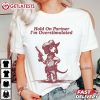 Hold On Partner I'm Overstimulated Cowboy Dachshund Dogs T Shirt (1)