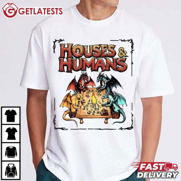 Houses and Humans Retro 90s Joke Gaming DnD T Shirt (3)