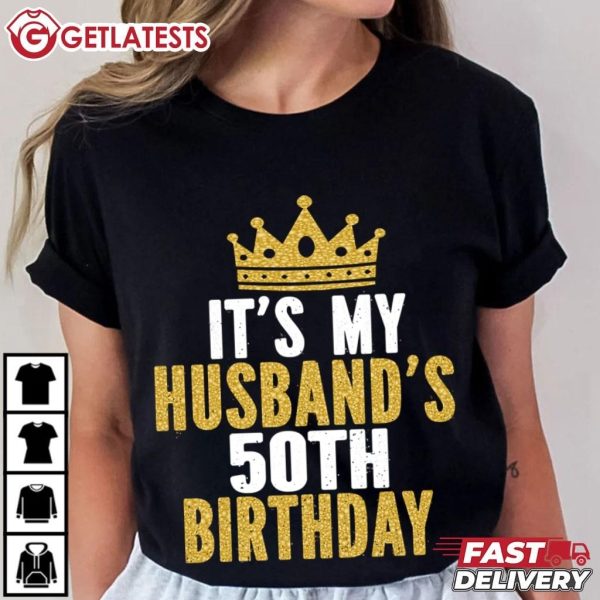 It's My Husband's 50th Birthday T Shirt (1)