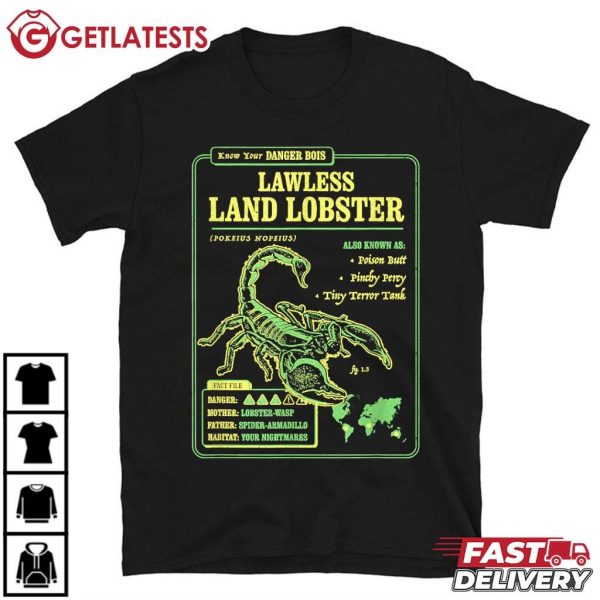 Know Your Lawless Land Lobster AKA Scorpion Animal T Shirt (2)