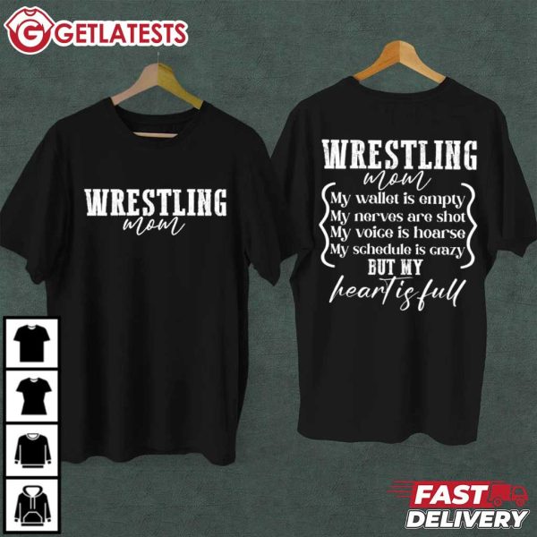 Wrestling Mom My Wallet Is Empty But My Heart Is Full T Shirt (1)